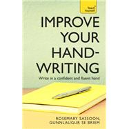 Improve Your Handwriting by Sassoon, Rosemary; Briem, Gunnlaugur S. E., 9781444103793