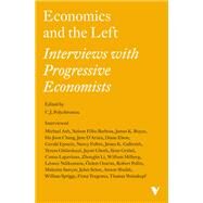 Economics and the Left Interviews with Progressive Economists by Polychroniou, C.J., 9781839763793