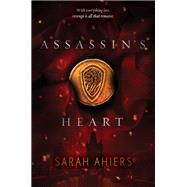 Assassin's Heart by Ahiers, Sarah, 9780062363794