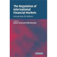 The Regulation of International Financial Markets by Edited by Rainer Grote , Thilo Marauhn, 9780521103794