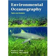Environmental Oceanography: Topics and Analysis by Abel, Daniel C; McConnell, Robert L, 9780763763794