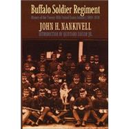 Buffalo Soldier Regiment by Nankivell, John; Taylor, Quintard, 9780803283794