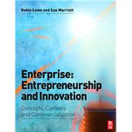Enterprise: Entrepreneurship and Innovation by Lowe,Robin, 9781138423794