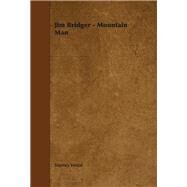 Jim Bridger: Mountain Man by Vestal, Stanley, 9781443723794