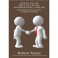 Effects of Multi Level Marketing by Taylor, Robert, 9781505643794