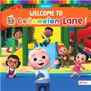 Welcome to CoComelon Lane! by Gallo, Tina, 9781665963794
