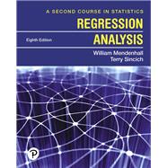 A Second Course in Statistics Regression Analysis by Mendenhall, William; Sincich, Terry T, 9780135163795