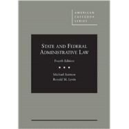 State and Federal Administrative Law by Asimow, Michael; Levin, Ronald M., 9780314283795