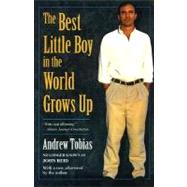 The Best Little Boy in the World Grows Up by TOBIAS, ANDREW, 9780345423795