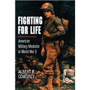Fighting for Life by Cowdrey, Albert E., 9780684863795