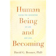 Human Being and Becoming by Benner, David G., Ph.D., 9781587433795