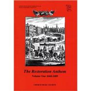 The Restoration Anthem Volume 1 1660-1689 by Dexter, Keri; Webber, Geoffrey, 9780193953796
