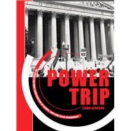 Power Trip: The Cross-cultural Construction of Gender  Race and Class Hierarchies by JENCSON, LINDA, 9780757593796