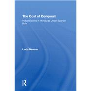 The Cost Of Conquest by Linda Newson, 9781000243796