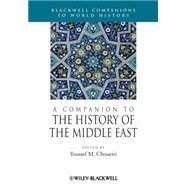 A Companion to the History of the Middle East by Choueiri, Youssef M., 9781405183796