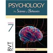 Psychology: The Science of Behavior by R.H. Ettinger, 9781517813796