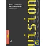 Vision and Values in Design Management by Hands, David, 9782940373796