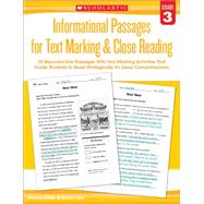 Informational Passages for Text Marking & Close Reading: Grade 3 20 Reproducible Passages With Text-Marking Activities That Guide Students to Read Strategically for Deep Comprehension by Lee, Martin; Miller, Marcia, 9780545793797