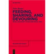 Feeding, Sharing and Devouring by Berger, Peter; Ottman, Jennifer R., 9781614513797