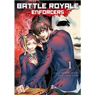 Battle Royale: Enforcers, Vol. 1 by Takami, Koushun; Asada, Yukai, 9781974743797