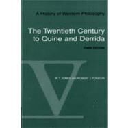 A History of Western Philosophy The Twentieth Century of Quine and Derrida, Volume V by Jones,  T.; Fogelin, Robert J., 9780155003798