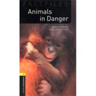 Oxford Bookworms Factfiles: Animals in Danger Level 1: 400-Word Vocabulary by Hopkins, Andy; Potter, Joc, 9780194233798