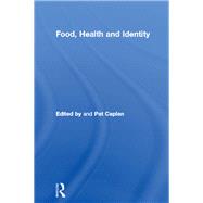 Food, Health and Identity by Caplan, Pat, 9780203443798