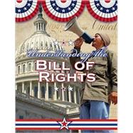Understanding the Bill of Rights by Isaacs, Sally Senzell, 9780778743798