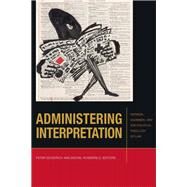 Administering Interpretation by Goodrich, Peter; Rosenfeld, Michel, 9780823283798
