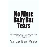 No More Baby Bar Tears by Value Bar Prep Books, 9781500273798