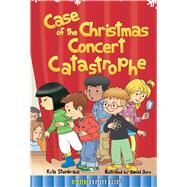 Case of the Christmas Concert Catastrophe by Steinkraus, Kyla; Ouro, David, 9781634303798