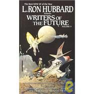 L. Ron Hubbard Presents Writers of the Future by Hubbard, L. Ron, 9780884043799