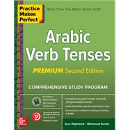 Practice Makes Perfect: Arabic Verb Tenses, Premium Second Edition by Wightwick, Jane, 9781260143799