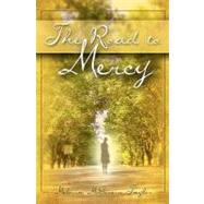 The Road to Mercy by Taylor, Melissa Mcgovern; Taylor, Jerry D., 9781453673799
