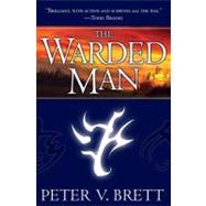 The Warded Man: Book One of The Demon Cycle by BRETT, PETER V., 9780345503800
