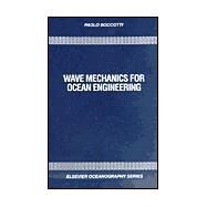 Wave Mechanics for Ocean Engineering by Boccotti, P., 9780444503800