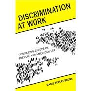 Discrimination at Work by Mercat-Bruns, Marie; Holt, Elaine; Kutz, Christopher, 9780520283800