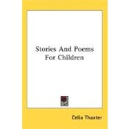 Stories And Poems For Children by Thaxter, Celia, 9780548483800