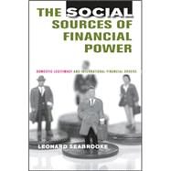 The Social Sources of Financial Power by Seabrooke, Leonard, 9780801443800