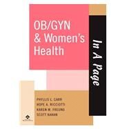 In A Page OB/GYN & Women's Health by Carr, Phyllis; Ricciotti, Hope A.; Freund, Karen; Kahan, Scott, 9781405103800