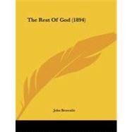 The Rest of God by Brownlie, John, 9781437023800