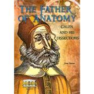 The Father of Anatomy by Yount, Lisa, 9780766033801