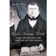 God's Strange Work by Rowe, David L., 9780802803801