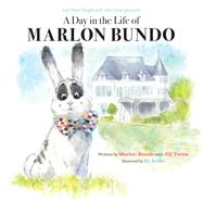 A Day in the Life of Marlon Bundo by Bundo, Marlon; Twiss, Jill; Keller, EG; Oliver, John (CON), 9781452173801
