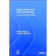 Public Safety and Risk Assessment by Ball, David J.; Ball-king, Laurence, 9781849713801