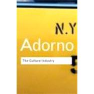 The Culture Industry: Selected Essays on Mass Culture by Bernstein, J.M.; Adorno, Theodor W., 9780415253802
