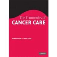 The Economics of Cancer Care by Nicholas Bosanquet , Karol Sikora, 9780521183802
