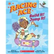 Build It! Jump It!: An Acorn Book (Racing Ace #2) by Brimner, Larry Dane; Juanita, Kaylani, 9781338553802