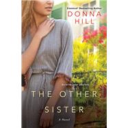 The Other Sister by Hill, Donna, 9781496723802