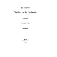 Die Gedichte Walthers Von Der Vogelweide by Vogelweide, Walther von der, 9783110483802